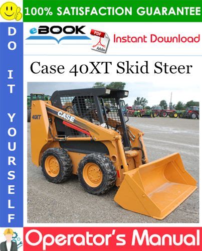 case 40xt skid steer operators manual|case 40xt engine specs.